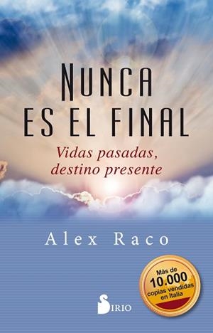NUNCA ES EL FINAL | 9788417399436 | RACO, ALEX | Llibreria L'Illa - Llibreria Online de Mollet - Comprar llibres online