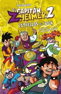 CAPITÁN ZHEIMER. ESTRELLAS DEL ROCK | 9788416900732 | GOLFE BETORET, NACHO | Llibreria L'Illa - Llibreria Online de Mollet - Comprar llibres online
