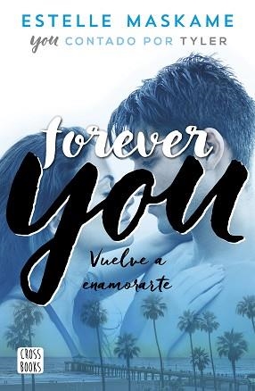 FOREVER YOU | 9788408201281 | MASKAME, ESTELLE | Llibreria L'Illa - Llibreria Online de Mollet - Comprar llibres online
