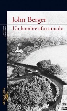 HOMBRE AFORTUNADO, UN | 9788420473499 | BERGER, JOHN | Llibreria L'Illa - Llibreria Online de Mollet - Comprar llibres online