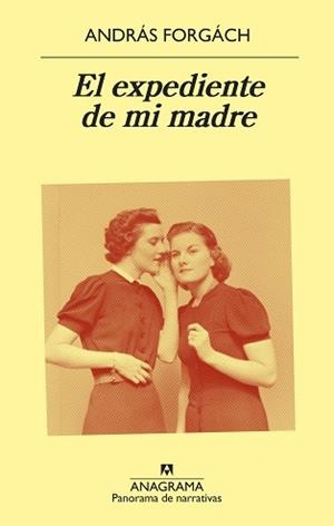 EXPEDIENTE DE MI MADRE, EL | 9788433980205 | FORGÁCH, ANDRÁS