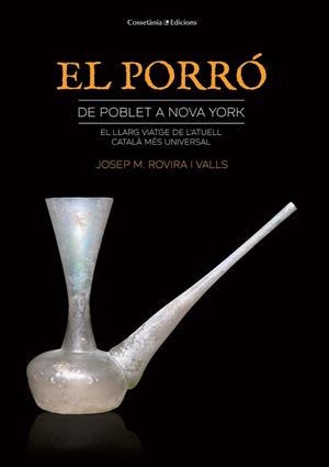 PORRÓ DE POBLET A NOVA YORK, EL | 9788490347980 | ROVIRA I VALLS, JOSEP MARIA | Llibreria L'Illa - Llibreria Online de Mollet - Comprar llibres online