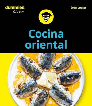 COCINA ORIENTAL PARA DUMMIES | 9788432905056 | LARAISON, EMILIE | Llibreria L'Illa - Llibreria Online de Mollet - Comprar llibres online