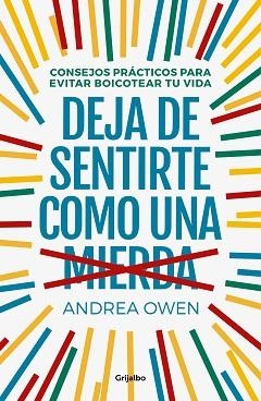 DEJA DE SENTIRTE COMO UNA MIERDA | 9788425356933 | OWEN, ANDREA