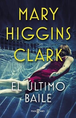 ÚLTIMO BAILE, EL | 9788401021770 | HIGGINS CLARK, MARY | Llibreria L'Illa - Llibreria Online de Mollet - Comprar llibres online