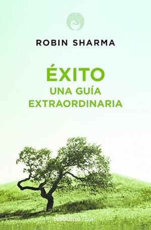 ÉXITO. UNA GUÍA EXTRAORDINARIA | 9788499086187 | SHARMA, ROBIN | Llibreria L'Illa - Llibreria Online de Mollet - Comprar llibres online