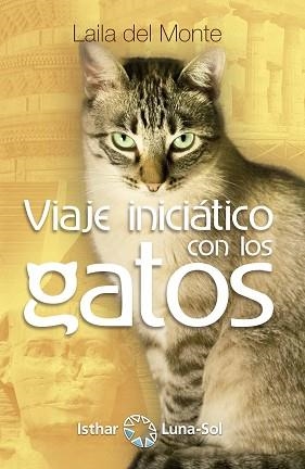 VIAJE INICIÁTICO CON LOS GATOS | 9788417230425 | DEL MONTE, LAILA
