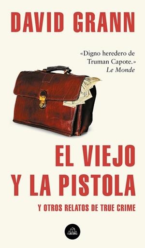 VIEJO Y LA PISTOLA, EL | 9788439735366 | GRANN, DAVID | Llibreria L'Illa - Llibreria Online de Mollet - Comprar llibres online
