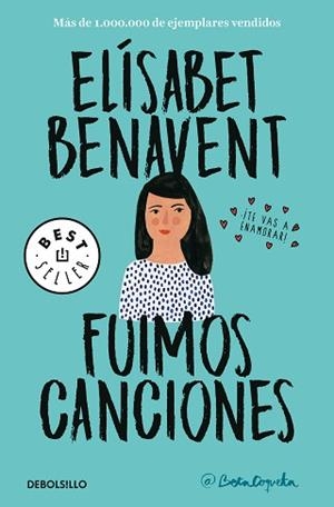 FUIMOS CANCIONES | 9788466346498 | BENAVENT, ELÍSABET | Llibreria L'Illa - Llibreria Online de Mollet - Comprar llibres online