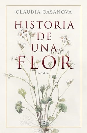 HISTORIA DE UNA FLOR | 9788466664646 | CASANOVA, CLAUDIA | Llibreria L'Illa - Llibreria Online de Mollet - Comprar llibres online