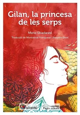 GILAN, LA PRINCESA DE LES SERPS | 9788413030357 | SKIADARESI, MARIA | Llibreria L'Illa - Llibreria Online de Mollet - Comprar llibres online