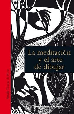 MEDITACIÓN Y EL ARTE DE DIBUJAR, LA | 9788417308193 | GREENHALGH, WENDY ANN | Llibreria L'Illa - Llibreria Online de Mollet - Comprar llibres online