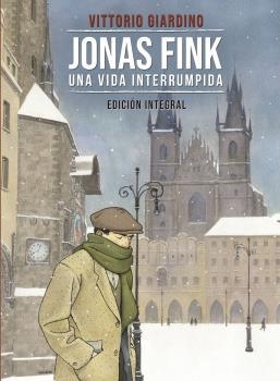 JONAS FINK. UNA VIDA INTERRUMPIDA.EDICIÓN INTEGRAL | 9788467934410 | GIARDINO, VITTORIO | Llibreria L'Illa - Llibreria Online de Mollet - Comprar llibres online