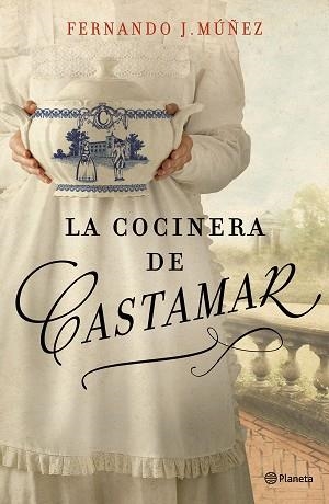 COCINERA DE CASTAMAR, LA | 9788408204787 | MÚÑEZ, FERNANDO J. | Llibreria L'Illa - Llibreria Online de Mollet - Comprar llibres online
