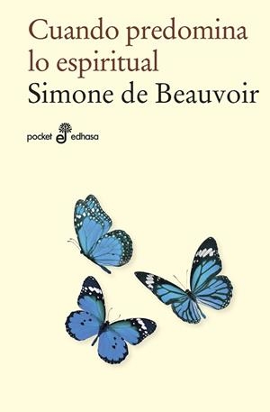 CUANDO PREDOMINA LO ESPIRITUAL  | 9788435021845 | BEAUVOIR, SIMONE DE | Llibreria L'Illa - Llibreria Online de Mollet - Comprar llibres online