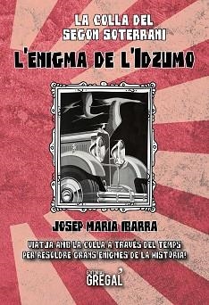 ENIGMA DE L'IDZUMO, L' | 9788417660178 | IBARRA CASTILLO, JOSEP MARIA