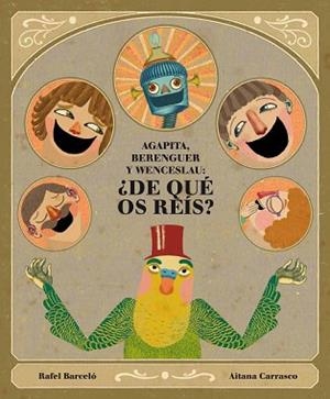 AGAPITA BERENGUER Y WENCESLAU: ¿DE QUÉ OS REÍS? | 9788493803643 | BARCELÓ, RAFEL | Llibreria L'Illa - Llibreria Online de Mollet - Comprar llibres online