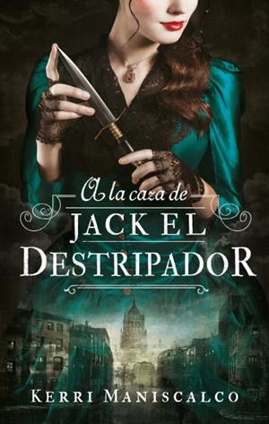A LA CAZA DE JACK EL DESTRIPADOR | 9788492918287 | MANISCALCO, KERRI | Llibreria L'Illa - Llibreria Online de Mollet - Comprar llibres online