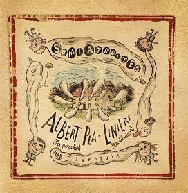 SOMIATRUITES | 9788416003532 | PLA, ALBERT | Llibreria L'Illa - Llibreria Online de Mollet - Comprar llibres online