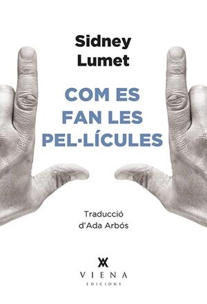 COM ES FAN LES PEL·LÍCULES | 9788494906695 | LUMET, SIDNEY | Llibreria L'Illa - Llibreria Online de Mollet - Comprar llibres online