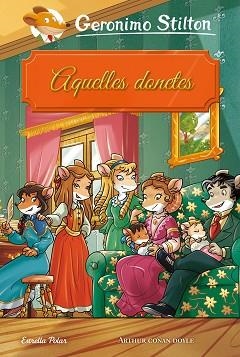 AQUELLES DONETES | 9788491377252 | STILTON, GERONIMO | Llibreria L'Illa - Llibreria Online de Mollet - Comprar llibres online