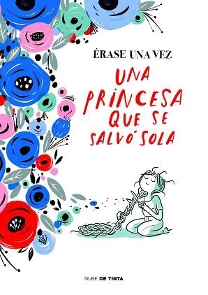 ÉRASE UNA VEZ UNA PRINCESA QUE SE SALVÓ SOLA | 9788416588862 | VARIOS AUTORES, | Llibreria L'Illa - Llibreria Online de Mollet - Comprar llibres online