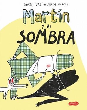 MARTÍN Y SU SOMBRA | 9788417222369 | CALI, DAVIDE | Llibreria L'Illa - Llibreria Online de Mollet - Comprar llibres online