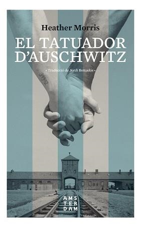 TATUADOR D'AUSCHWITZ, EL | 9788416743742 | MORRIS, HEATHER | Llibreria L'Illa - Llibreria Online de Mollet - Comprar llibres online