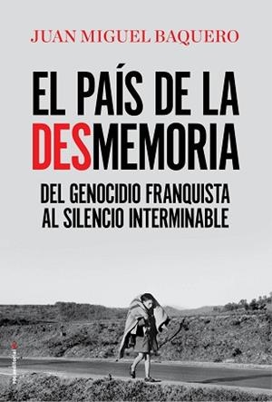 PAÍS DE LA DESMEMORIA, EL | 9788416867967 | BAQUERO, JUAN MIGUEL | Llibreria L'Illa - Llibreria Online de Mollet - Comprar llibres online