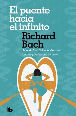PUENTE HACIA EL INFINITO, EL | 9788490707661 | BACH, RICHARD | Llibreria L'Illa - Llibreria Online de Mollet - Comprar llibres online