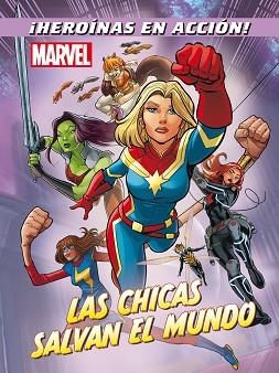 MARVEL. LAS CHICAS SALVAN EL MUNDO | 9788416914524 | MARVEL | Llibreria L'Illa - Llibreria Online de Mollet - Comprar llibres online