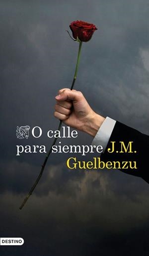 O CALLE PARA SIEMPRE | 9788423355068 | GUELBENZU, J. M. | Llibreria L'Illa - Llibreria Online de Mollet - Comprar llibres online