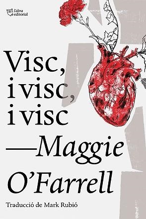 VISC I VISC I VISC | 9788494911057 | O'FARRELL, MAGGIE | Llibreria L'Illa - Llibreria Online de Mollet - Comprar llibres online