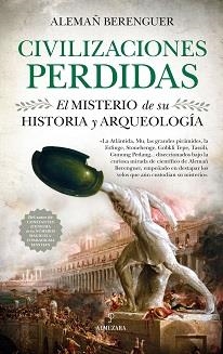 CIVILIZACIONES PERDIDAS | 9788417418960 | BERENGUER, ALEMAN | Llibreria L'Illa - Llibreria Online de Mollet - Comprar llibres online