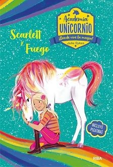 ACADEMIA UNICORNIO 2. SCARLETT Y FUEGO | 9788427216204 | SYKES, JULIE | Llibreria L'Illa - Llibreria Online de Mollet - Comprar llibres online