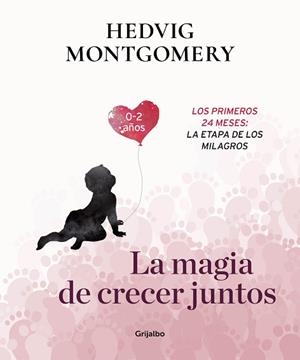 MAGIA DE CRECER JUNTOS, LA | 9788417338732 | MONTGOMERY, HEDVIG