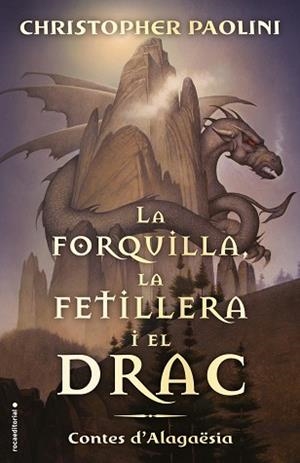 FORQUILLA LA FETILLERA I EL DRAC, LA | 9788417541811 | PAOLINI, CHRISTOPHER | Llibreria L'Illa - Llibreria Online de Mollet - Comprar llibres online