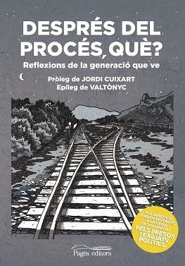 DESPRÉS DEL PROCÉS QUÈ? | 9788413030401 | VARIOS AUTORES | Llibreria L'Illa - Llibreria Online de Mollet - Comprar llibres online