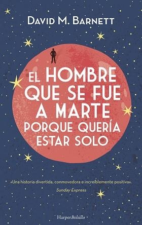HOMBRE QUE SE FUE A MARTE PORQUE QUERÍA ESTAR SOLO, EL | 9788417216375 | M. BARNETT, DAVID | Llibreria L'Illa - Llibreria Online de Mollet - Comprar llibres online