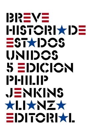 BREVE HISTORIA DE ESTADOS UNIDOS | 9788491813460 | JENKINS, PHILIP | Llibreria L'Illa - Llibreria Online de Mollet - Comprar llibres online