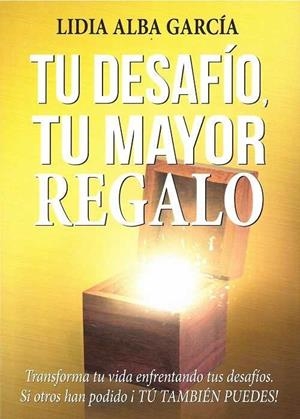 TU DESAFIO TU MAYOR REGALO | 9788409019427 | GARCÍA, LIDIA ALBA | Llibreria L'Illa - Llibreria Online de Mollet - Comprar llibres online