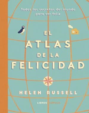 ATLAS DE LA FELICIDAD | 9788448025519 | RUSSELL, HELEN | Llibreria L'Illa - Llibreria Online de Mollet - Comprar llibres online