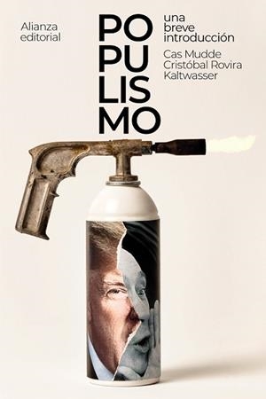 POPULISMO UNA BREVE INTRODUCCIÓN | 9788491813965 | MUDDE, CAS/ROVIRA KALTWASSER, CRISTÓBAL | Llibreria L'Illa - Llibreria Online de Mollet - Comprar llibres online