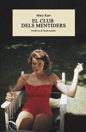 CLUB DELS MENTIDERS, EL | 9788416291793 | KARR, MARY | Llibreria L'Illa - Llibreria Online de Mollet - Comprar llibres online