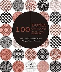 100 DONES CATALANES | 9788494959219 | GELONCH VILADEGUT, ANTONI | Llibreria L'Illa - Llibreria Online de Mollet - Comprar llibres online