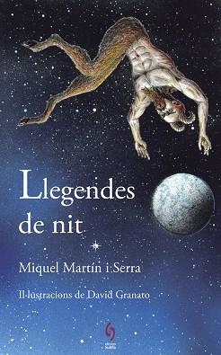 LLEGENDES DE NIT | 9788494928116 | MARTÍN SERRA, MIQUEL | Llibreria L'Illa - Llibreria Online de Mollet - Comprar llibres online