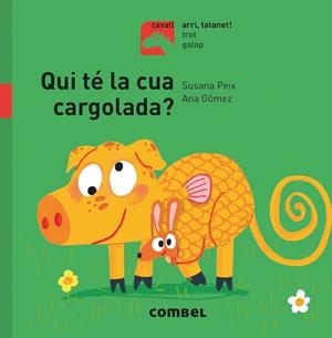 QUI TÉ LA CUA CARGOLADA? | 9788491014140 | PEIX CRUZ, SUSANA | Llibreria L'Illa - Llibreria Online de Mollet - Comprar llibres online