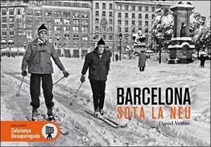 BARCELONA SOTA LA NEU | 9788417432126 | VENTEO, DANIEL | Llibreria L'Illa - Llibreria Online de Mollet - Comprar llibres online