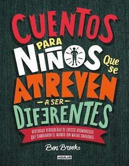 CUENTOS PARA NIÑOS QUE SE ATREVEN A SER DIFERENTES | 9786073169363 | BROOKS, BEN | Llibreria L'Illa - Llibreria Online de Mollet - Comprar llibres online