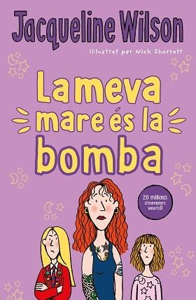 MEVA MARE ÉS LA BOMBA, LA | 9788417424534 | WILSON, JACQUELINE | Llibreria L'Illa - Llibreria Online de Mollet - Comprar llibres online